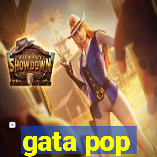 gata pop